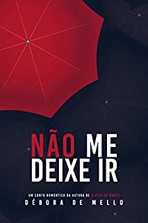 Não me deixe ir: Conto