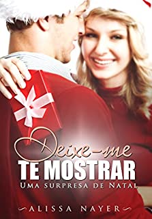 Livro Deixe-me Te Mostrar: Uma Surpresa de Natal