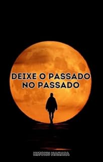 Livro Deixe o Passado no Passado