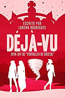 Livro Déjà-Vu: Spin-off de Fortaleza de Cristal