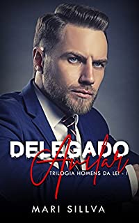 Livro DELEGADO AVILAR (Trilogia Homens da Lei Livro 1)