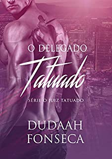 Livro O DELEGADO TATUADO