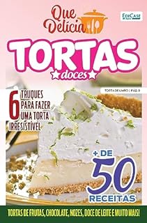 Livro Que Delícia Ed. 50 - Tortas doces