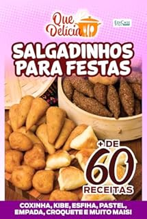 Livro Que Delícia Ed. 61 - Salgadinhos para festas