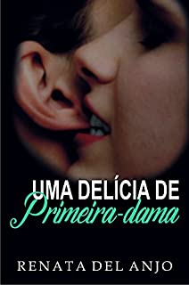 Livro Uma delícia de primeira-dama