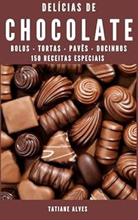 Livro Delícias de Chocolate - 150 receitas especiais