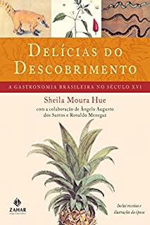 Livro Delícias do descobrimento: A gastronomia brasileira no século XVI