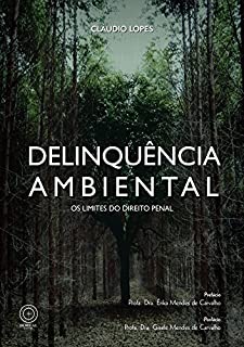 Livro Delinquência ambiental: os limites do direito penal