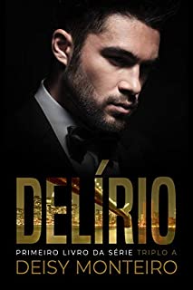 Livro DELÍRIO (TRIPLO A Livro 1)