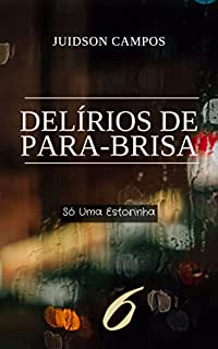 Livro DELÍRIOS DE PARA-BRISA: Só Uma Estorinha