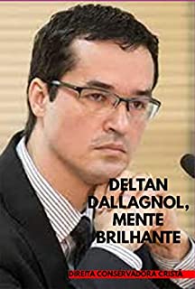 Deltan Dallagnol, Mente Brilhante