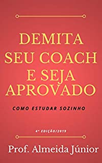 Demita seu coach e Seja Aprovado: Como estudar sozinho