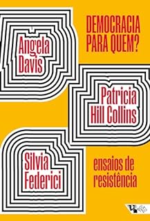 Democracia para quem?: Ensaios de resistência