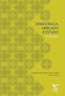 Democracia, mercado e estado: o B de Brics