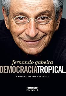 Livro Democracia tropical: Caderno de um aprendiz