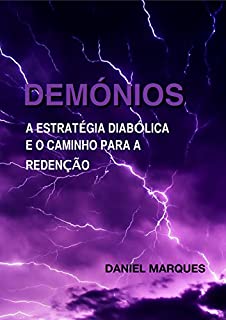 Livro Demónios: A Estratégia Diabólica e o Caminho para a Redenção