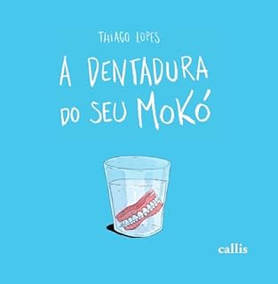 A dentadura do seu Mokó