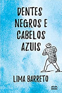 Livro Dentes negros e cabelos azuis