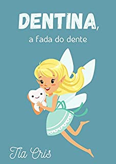 Livro Dentina, a fada do dente