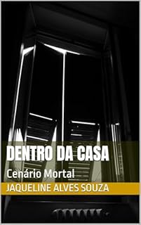 Livro Dentro da Casa: Cenário Mortal