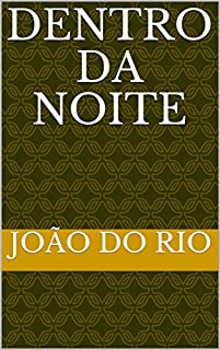 Dentro da Noite