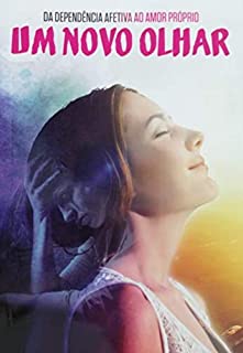 Livro Da dependência afetiva ao amor próprio : um novo olhar