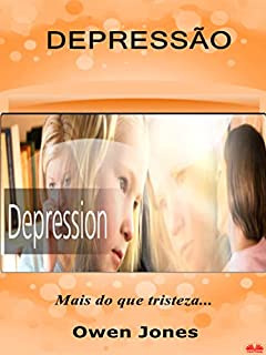 Livro Depressão: Mais Do Que Tristeza...