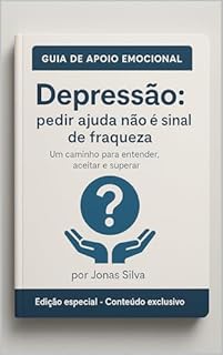 Livro Depressão: Pedir Ajuda não é Sinal de Fraqueza