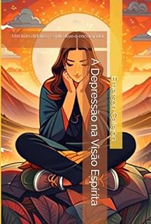 Livro A Depressão Na Visão Espírita