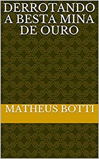 Livro Derrotando a besta mina de ouro