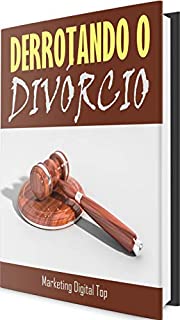 Derrotando o Divórcio