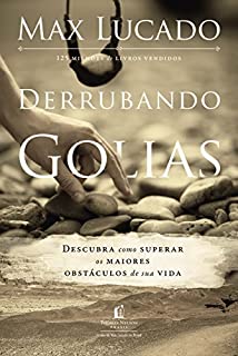 Livro Derrubando Golias: Descubra como superar os maiores obstáculos de sua vida