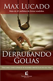 Derrubando Golias: Descubra como superar os maiores obstáculos de sua vida