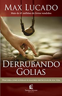 Livro Derrubando Golias: Descubra como superar os maiores obstáculos de sua vida