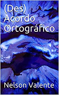Livro (Des) Acordo Ortográfico