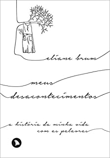 Livro Meus desacontecimentos: A história da minha vida com as palavras