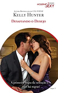 Livro Desafiando o Desejo: Harlequin Modern Sexy - ed.77