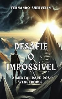Livro DESAFIE O IMPOSSÍVEL: A MENTALIDADE DOS VENCEDORES (TRANSCENDER Livro 15)