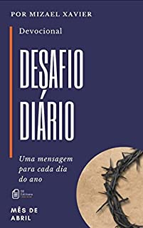 Livro DESAFIO DIÁRIO (DEVOCIONAL): MÊS DE ABRIL