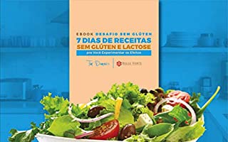 Livro Desafio Sem Glúten: 7 dias de Receitas Sem Glúten e Lactose