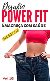 Livro Desafio Power fit  - Seca Barriga: Emagreça com Saúde em 60 Dias    vol. 01/3 (Série Seca Barriga 01/03 Livro 1)