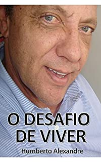 O Desafio de Viver