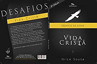 Livro Desafios da Águia 1 - Vida Cristã: Vida Cristã
