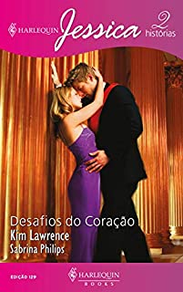 Livro Desafios do coração (Harlequin Jessica Livro 129)
