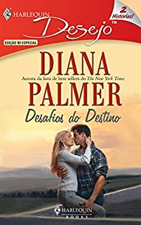Livro Desafios do destino (Harlequin Desejo Livro 90)