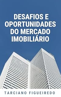 Livro Desafios e Oportunidades do Mercado imobiliário