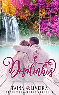 Livro Desalinhos (Desamores Livro 2)