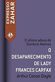 Livro O desaparecimento de Lady Frances Carfax: Um caso de Sherlock Holmes