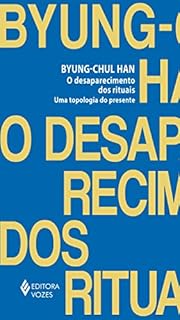 Livro O desaparecimento dos rituais: Uma topologia do presente
