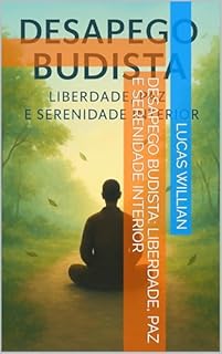 Livro Desapego Budista: Liberdade, Paz e Serenidade Interior
